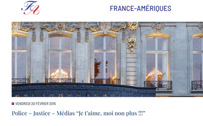 Police – Justice – Médias “Je t’aime, moi non plus !!!”